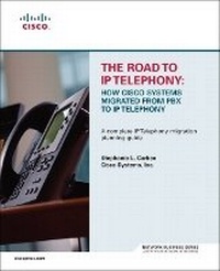 Enlarge image Cover: The Road to IP Telephony - Cisco Press