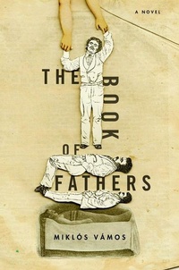 Enlarge image Cover: The Book of Fathers - Other Press LLC