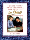 Cover: Designing Professional Portfolios for Change - Corwin Press Inc