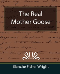 Enlarge image Cover: The Real Mother Goose - Book Jungle