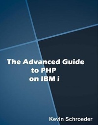 Abbildung von: Advanced Guide to PHP on IBM i - MC Press, LLC