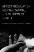 Cover: Affect Regulation, Mentalization, and the Development of the Self - Other Press Professional