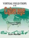 Cover: Virtual Field Trips in the Cyberage - Corwin Press Inc