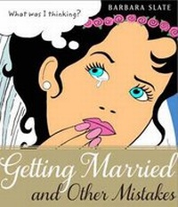 Enlarge image Cover: Getting Married and Other Mistakes - Other Press (NY)