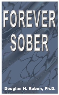 Enlarge image Cover: Forever Sober - AuthorHouse