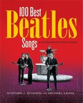 Cover: 100 Best Beatles Songs - Black Dog & Leventhal Publishers Inc