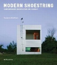 Enlarge image Cover: Modern Shoestring - Monacelli Press