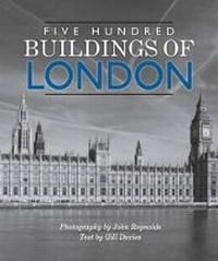 Abbildung von: Five Hundred Buildings Of London - Black Dog & Leventhal Publishers Inc
