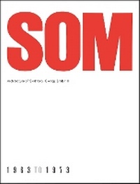 Enlarge image Cover: SOM - Monacelli Press