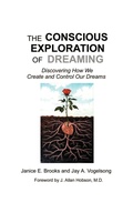 Cover: The Conscious Exploration of Dreaming - AuthorHouse