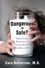 Cover: Dangerous Or Safe? - Hudson Street Press (an imprint of Penguin Group (USA) Inc)