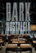 Cover: Dark Nostalgia - Monacelli Press