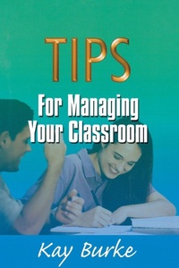 Enlarge image Cover: Tips for Managing Your Classroom - Corwin Press Inc