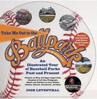 Enlarge image Cover: Take Me Out to the Ballpark Revised and Updated - Black Dog & Leventhal Publishers Inc