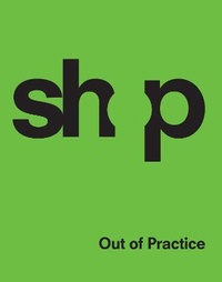 Enlarge image Cover: SHoP - Monacelli Press
