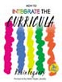 Enlarge image Cover: How to Integrate the Curricula - Corwin Press Inc