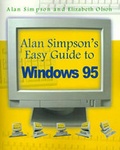 Cover: Alan Simpson's Easy Guide to Windows 95 - iUniverse