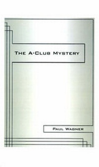 Abbildung von: The A-club Mystery - AuthorHouse