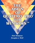 Cover: The ABC's of Quattro Pro for Windows - iUniverse