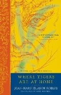 Cover: Where Tigers are at Home - Other Press LLC