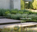 Cover: Private Paradise - Monacelli Press