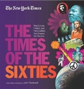 Cover: The New York Times The Times Of The Sixties - Black Dog & Leventhal Publishers Inc