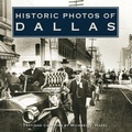 Cover: Historic Photos of Dallas - Turner Publishing Company