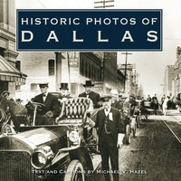 Enlarge image Cover: Historic Photos of Dallas - Turner Publishing Company