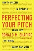 Cover: Perfecting Your Pitch - Hudson Street Press (an imprint of Penguin Group (USA) Inc)