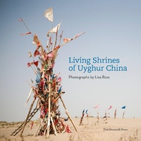 Abbildung von: Living Shrines of Uyghur China - Monacelli Press