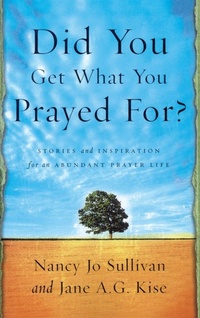Enlarge image Cover: Did you Get What you Prayed For? - Multnomah Press