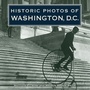 Cover: Historic Photos of Washington, D.C. - Turner Publishing Company