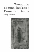 Cover: Women in Samuel Beckett's Prose and Drama - Palgrave Macmillan