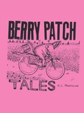 Cover: Berry Patch Tales - AuthorHouse