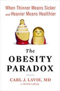 Cover: Obesity Paradox - Hudson Street Press (an imprint of Penguin Group (USA) Inc)