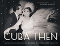 Cover: Cuba Then - Monacelli Press
