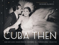 Enlarge image Cover: Cuba Then - Monacelli Press