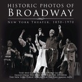 Cover: Historic Photos of Broadway - Turner Publishing Company