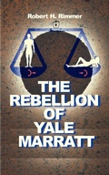 Cover: The Rebellion of Yale Marrat - iUniverse