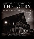 Cover: Historic Photos of the Opry - Turner Publishing Company