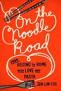 Enlarge image Cover: On the Noodle Road - Hudson Street Press (an imprint of Penguin Group (USA) Inc)