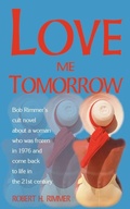Cover: Love Me Tomorrow - iUniverse