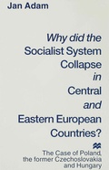 Cover: Why did the Socialist System Collapse in Central and Eastern European Countries? - Palgrave Macmillan