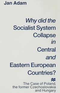 Enlarge image Cover: Why did the Socialist System Collapse in Central and Eastern European Countries? - Palgrave Macmillan