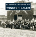 Cover: Historic Photos of Winston-Salem - Turner Publishing Company