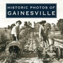 Cover: Historic Photos of Gainesville - Turner Publishing Company