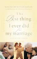 Cover: The Best Thing I Ever Did for My Marriage - Multnomah Press