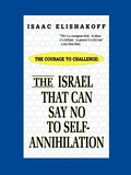 Cover: The Israel That Can Say No to Self-annihilation - AuthorHouse