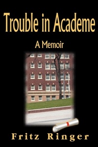 Enlarge image Cover: Trouble in Academe - iUniverse