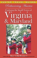 Cover: Rediscovering America: Exploring the Small Towns of Virginia & Maryland - Hunter Publishing, Inc.